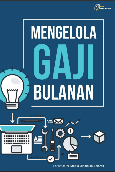 MENGELOLA GAJI BULANAN